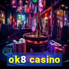 ok8 casino